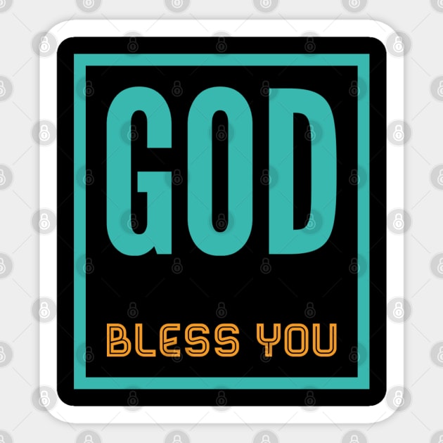 God bless you Sticker by BlackCricketdesign